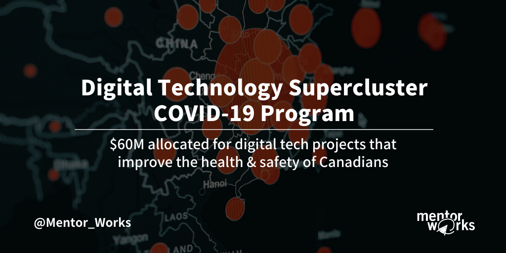 Digital Technology Supercluster Covid Program Mentor Works
