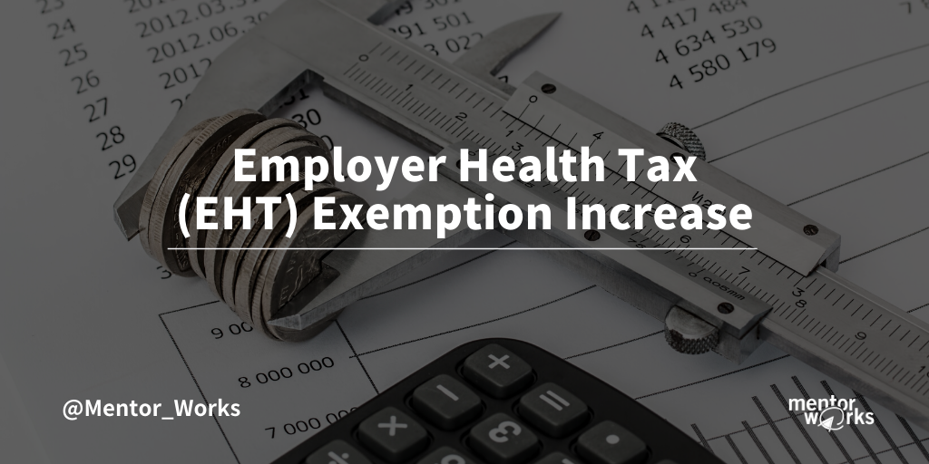 COVID19 Employer Health Tax Exemption Increase Mentor Works