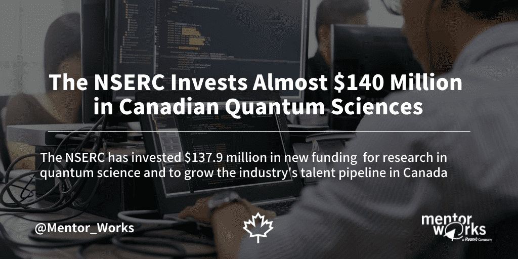 The NSERC Invests Almost $140 Million In Canadian Quantum Sciences ...