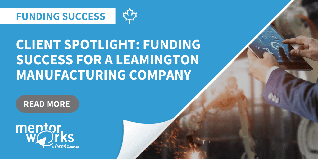 Client Spotlight Funding Success for a Leamington Manufacturing Company